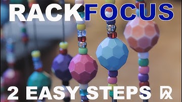 Rack Focus: 2 Easy Steps (Examples)