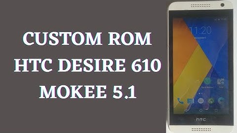 custom Rom HTC desire 610 mokee os