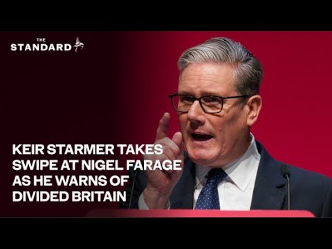 Keir Starmer takes swipe at Nigel Farage as he warns of divided Britain