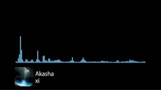 xi - Akasha [Energy -Limitless Space World-]