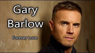 Forever Love  Gary Barlow subtitulado Gustavo Z
