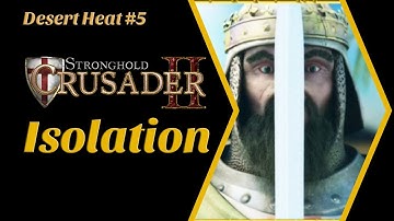 STRONGHOLD CRUSADER 2 - Isolation (2023 Gameplay Walkthrough)