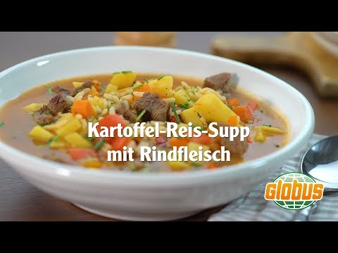 Kochen mit Globus - Kartoffel-Reis-Supp mit Rindfleisch