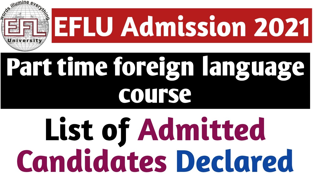 EFLU Admission 2021 | Part time foreign language course | List of admitted candidates released