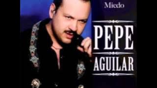 Pepe Aguilar  – Miedo ( Audio )