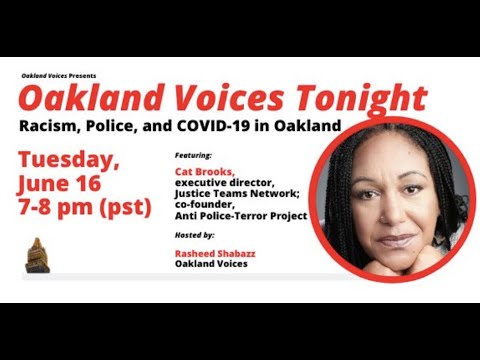 Oakland Voices Tonight with Cat Brooks of the Anti Police-Terror Project and host Rasheed Shabazz.
