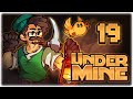 MEET HOLY GLAZE, THE GAME CHANGER!! | Let's Play UnderMine | Part 19 | PC Gameplay HD