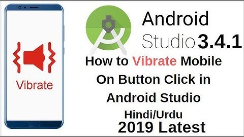 How to Vibrate Mobile On Button Click in Android Studio hindi/Urdu