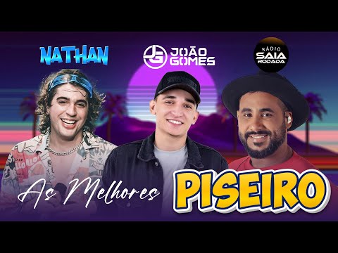 As Melhores Forró E Piseiro 🎆 João Gomes, Nattan, Raí Saia Rodada 💖 As Mais Tocadas Do Sertanejo