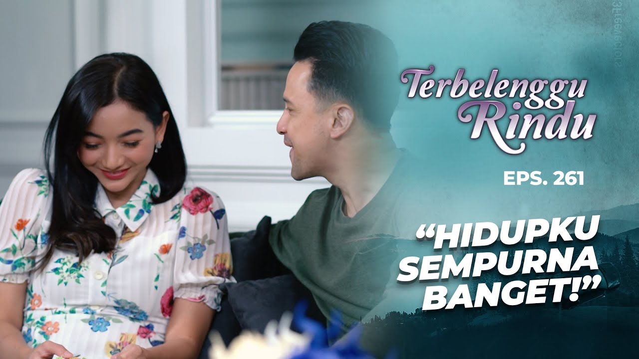 Hidup Biru Terasa Sempurna Bersama Amira & Arkana | TERBELENGGU RINDU | EPS. 261 (2/3)