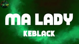 KeBlack, 'Ma lady' (Lyrics)