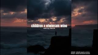 children x otwieram wino (NAJA edit)