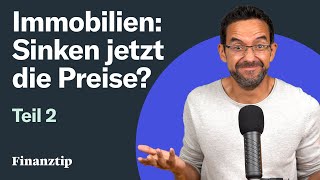 Immobilienpreise: Wie geht es weiter?