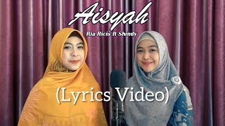Ria Ricis - Aisyah Istri Rasulullah (Lyrics Video) ft. Shindy