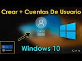 Como crear más cuentas de usuario en Windows 10 para otra persona