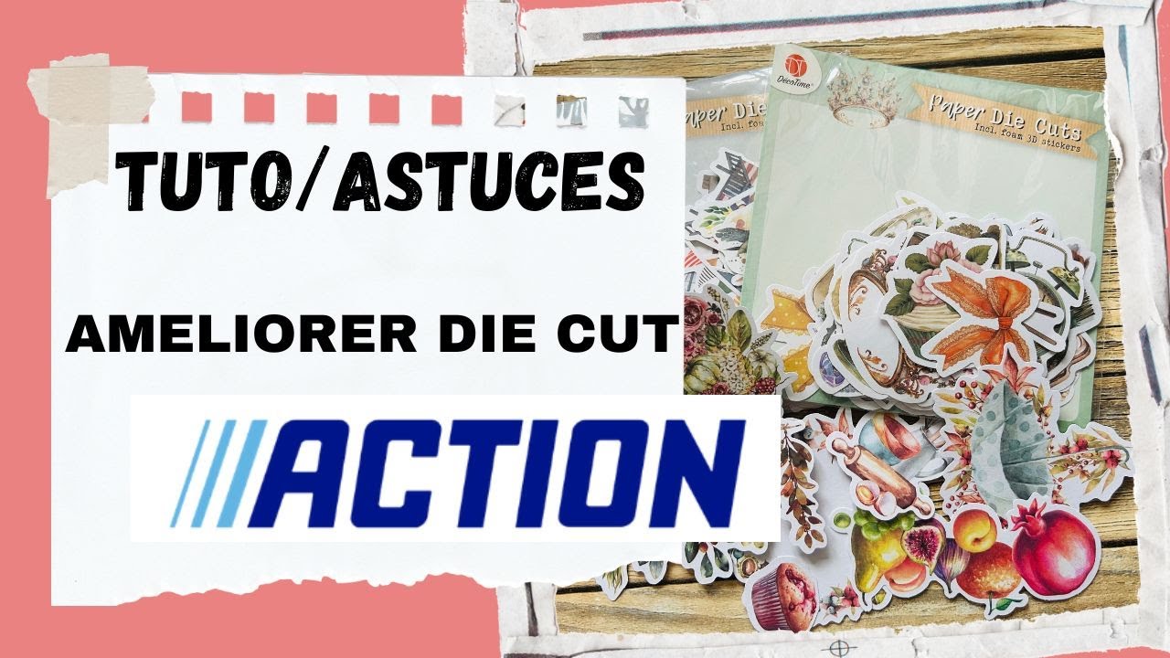 TUTO/ASTUCES comment améliorer les die cut Action moins de 1€