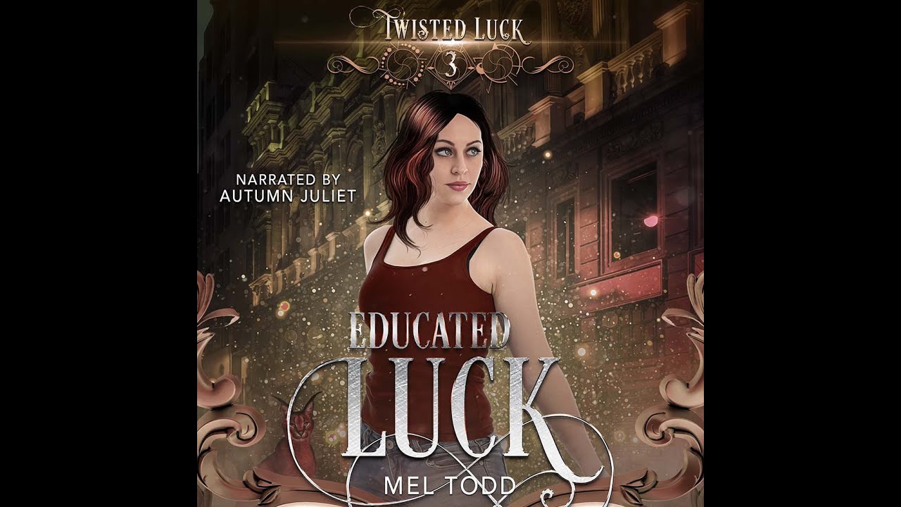 Educated Luck Part 1 Book 3 of Twisted Luck series