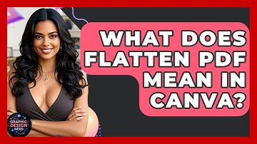 What Does Flatten PDF Mean In Canva? - Graphic Design Nerd