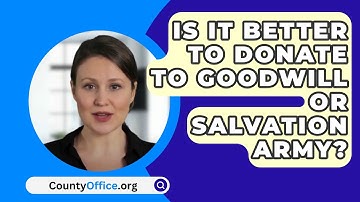 Is It Better To Donate To Goodwill Or Salvation Army? - CountyOffice.org