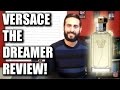 The Dreamer by Versace Fragrance / Cologne Review