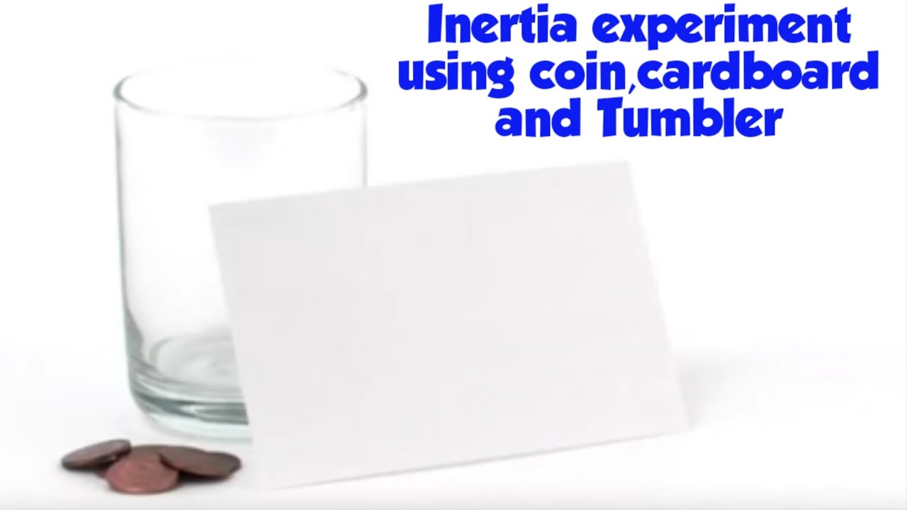 Newton's first law of Inertia Coin drop experiment. YouTube