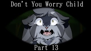 PART 13 | Don't You Worry Child Silverstream PMV MAP