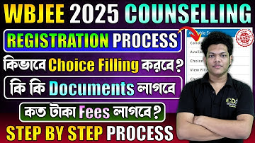WBJEE Counselling Registration Process | WBJEE Choice Filling 2025 | WBJEE 2025 Counselling Process