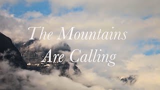 The Mountains Are Calling - Poem Narration & Video
