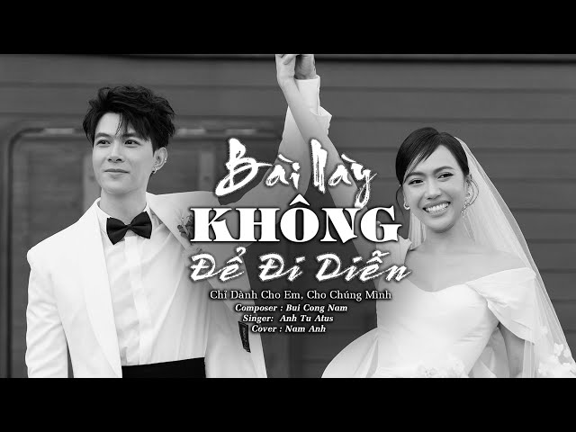 Bài này không để đi diễn | Anh Tu Atus x Diệu Nhi | Chỉ dành cho em, cho chúng mình (cover Nam Anh) class=