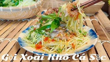Gỏi xoài khô cá sặc #gianbepmetoi  #goixoaikhocasac