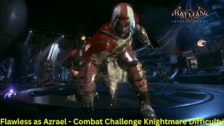 This is how lore accurate Arkham Azrael actually fights in Batman Arkham Knight (Flawless Combat)