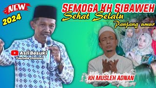 DO'A TERBAIK BUAT KH SIBAWEH | KH SIBAWEH TERBARU 2024