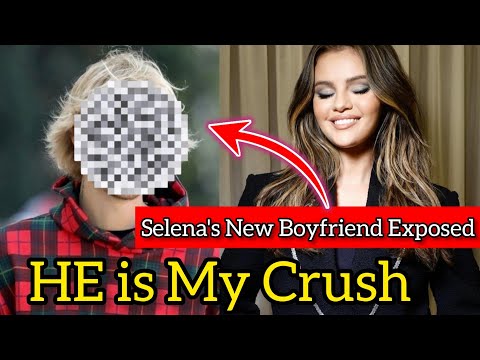 Selena Gomez Revealed The New Boyfriend's Name
