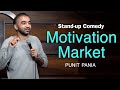 Motivation market  standup comedy by punit pania