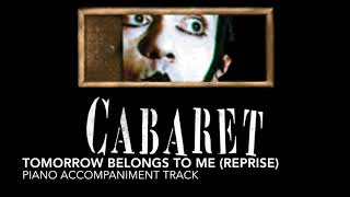 Video thumbnail of "Tomorrow Belongs to Me (Reprise) - Cabaret - Piano Accompaniment/Rehearsal Track"