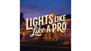 Christmas Light Installation 101 | Everything You Need to Know Before Installing C9 Lights