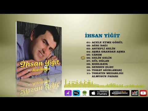 İhsan  Yiğit   -  Gelin Gelin