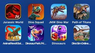 Jurassic World The Game,Dino Squad,Jurassic Monster World,Path Of Titans,Dino Island,Dino Sim Online