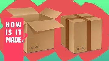 How are cardboard boxes made? (Sir Sidney McSprocket