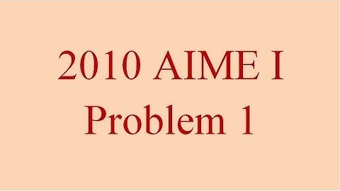 2010 AIME I Problem 1