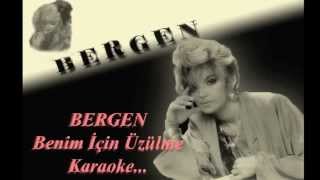 BERGEN Benim İçin Üzülme  Karaoke  (ALT YAZILI) Resimi