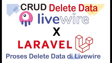 CRUD Livewire Laravel-Delete Data Part 6