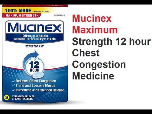 Mucinex Chest Congestion Maximum Strength 12 Hour Extended Release Tablets  Relieves Chest Congestion Caused by Excess Mucus(OTC expectorant), 1200mg