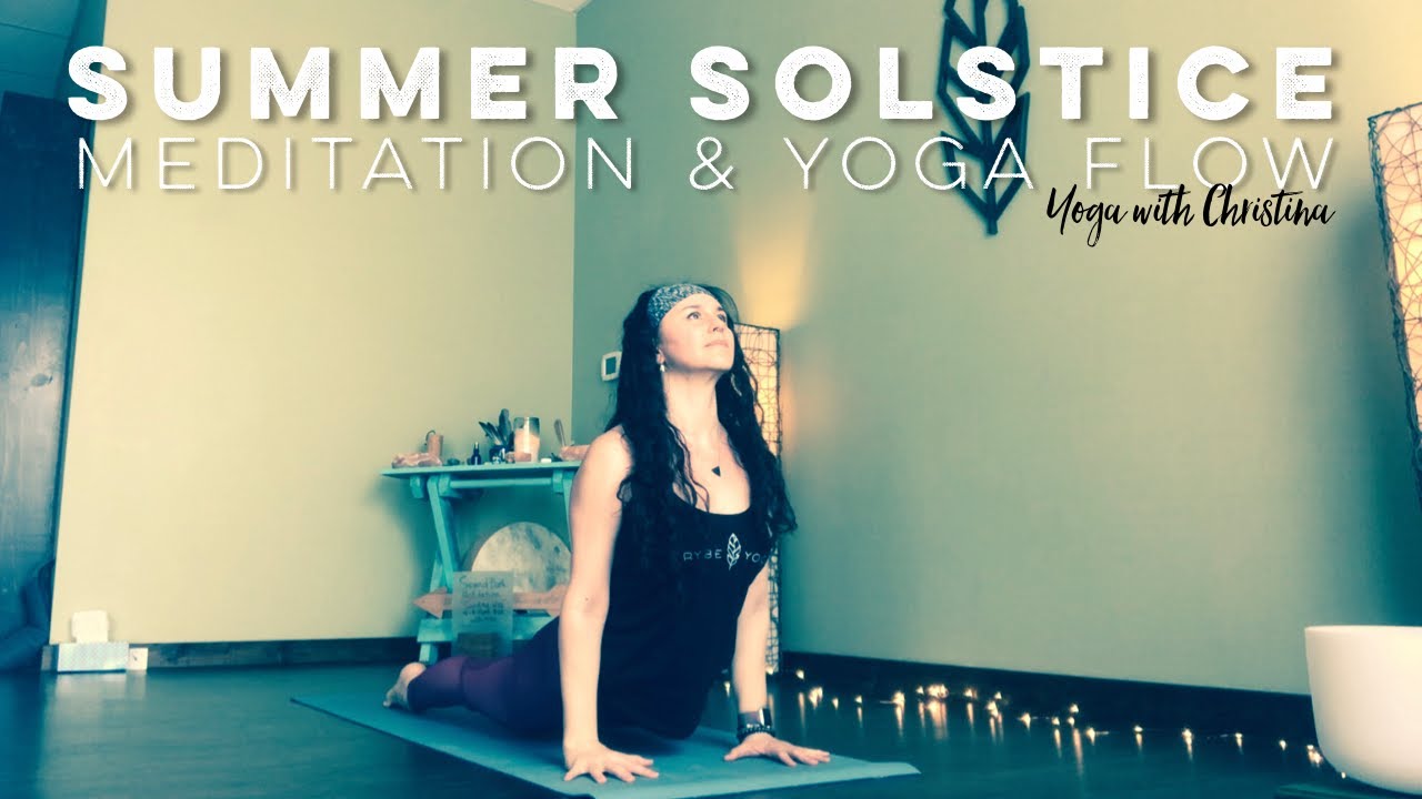 Summer Solstice Meditation And Yoga Flow All Levels Youtube