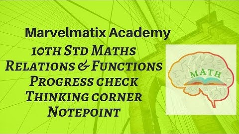 10th std maths progress check Thinking corner Note points Relations & Functions chapter 1