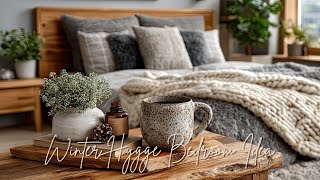 Winter Hygge Bedroom Idea Soft Cozy Aesthetic Inspiration
