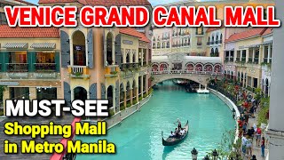 VENICE GRAND CANAL MALL - Mckinley Hill, Taguig (Near BGC) | Amazing Shopping Mall in Philippines