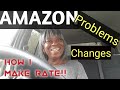 AMAZON/Problems/Changes & How I make RATE.