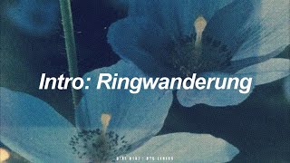 Intro: Ringwanderung | BTS (防弾少年団) English Lyrics