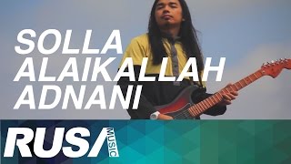 Rodi Kristal - Solla Alaikallah Adnani [Official Music Video] chords